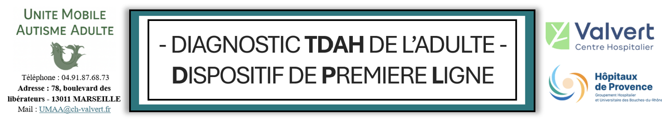 Unité Mobile Autisme Adulte - Diagnostic TDAH de l'adulte - Dispositif de première ligne